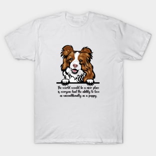 The world would be a nicer place if everyone had the ability to love as unconditionally as a puppy. T-Shirt